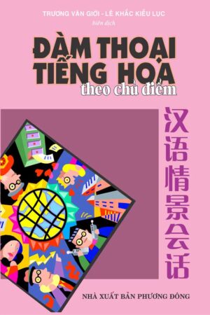 Đàm thoại tiếng Hoa theo chủ điểm
