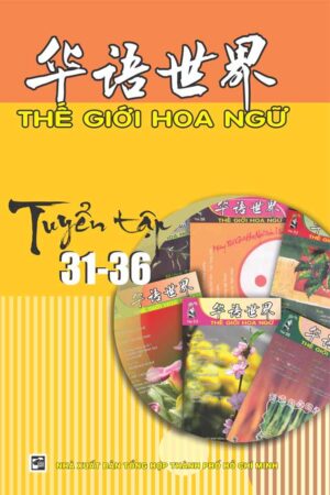 Tuyển tập Thế giới Hoa ngữ 31 - 36